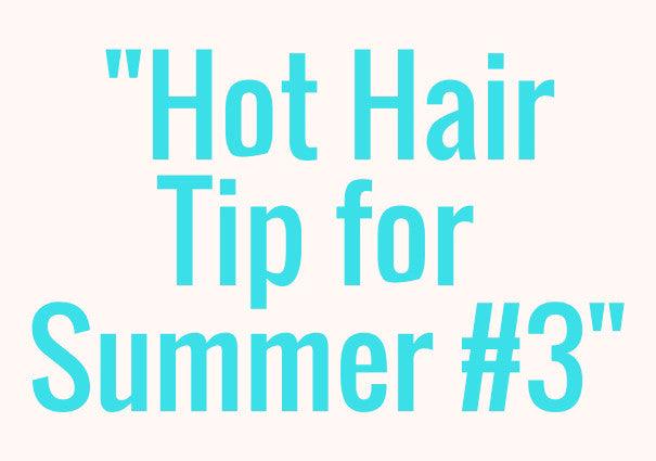Summer Tip #3 - Haircare Market