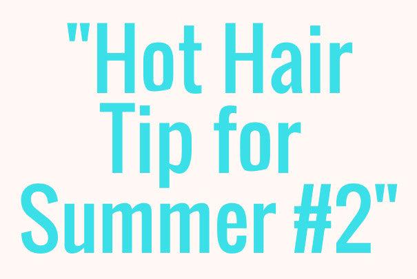 Summer Tip #2 - Haircare Market
