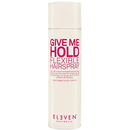 Eleven Australia Give Me Hold Flexible Hairspray 300g - Haircare Market